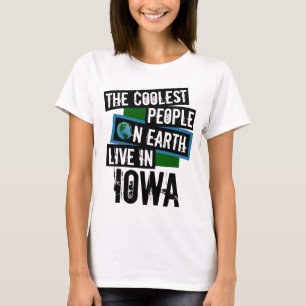 De koelste mensen op aarde leven in Iowa T-shirt
