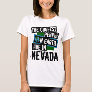 De koelste mensen op aarde leven in Nevada T-shirt