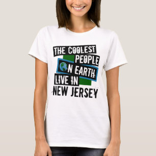 De koelste mensen op aarde leven in New Jersey T-shirt
