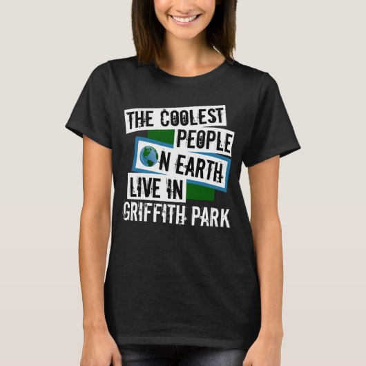 De koelste mensen op aarde wonen in het Griffith P T-shirt (Voorkant)