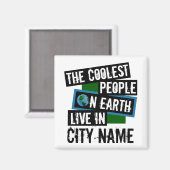 De koelste mensen op aarde wonen in jouw stad magneet (Voorkant / Achterkant)