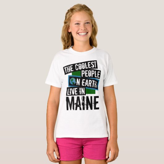 De koelste mensen op aarde wonen in Maine T-shirt (Voorkant volledig)