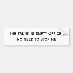De kofferbak is leeg bumpersticker