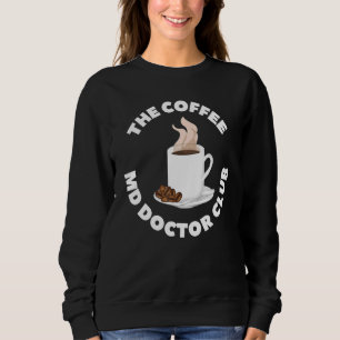 De Koffie Medical Doctor Md Club Coffee Professio Trui