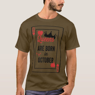 De koninginnen worden geboren in oktober op de dag t-shirt
