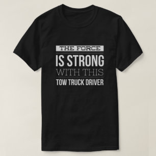 De kracht is sterk met deze vrachtwagenchauffeur t-shirt