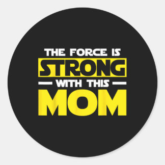 De kracht is sterk met dit Shirt van mijn moeder.  Ronde Sticker