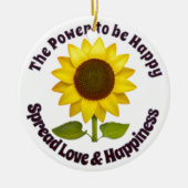 DE KRACHT OM GELUKKIG TE ZIJN ZONNEBLOEMORNAMENT  KERAMISCH ORNAMENT (Voorkant)