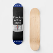 De kunst van het Steal Trump Skateboard (Voorkant)