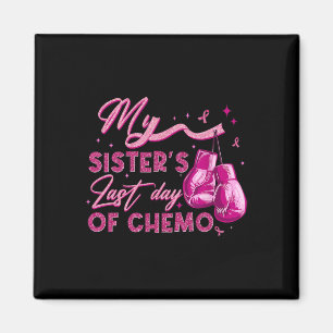 De laatste dag van mijn zus met chemo borstkanker  magneet