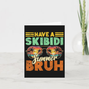De laatste schooldag heeft een Skibidi Summer Bruh Kaart