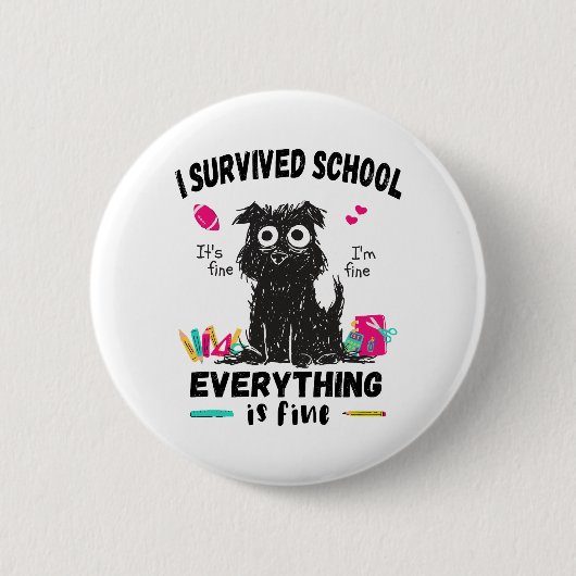 De laatste schooldag overleefde ik school ronde button 5,7 cm (Voorkant)