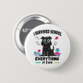 De laatste schooldag overleefde ik school ronde button 5,7 cm (Voorkant /achterkant)