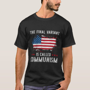De laatste variant heet communisme t-shirt