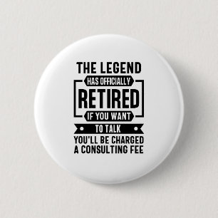 De Legende heeft de Funny Retirement officieel ing Ronde Button 5,7 Cm