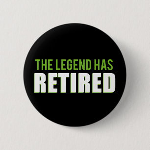 De legende heeft zich teruggetrokken ronde button 5,7 cm
