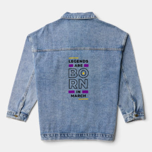 De legende is geboren in maart denim jacket