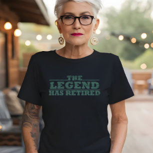 De legende is gestopt met grappig pensioen t-shirt