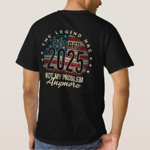 De Legende Is Met Pensioen 2025 USA Amerikaanse Vl T-shirt