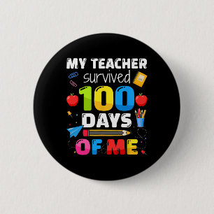 De leraar overleefde 100 dagen van mij voor de 100 ronde button 5,7 cm