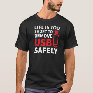 De levensduur is te kort voor IT-netwerkbeheerderr T-shirt