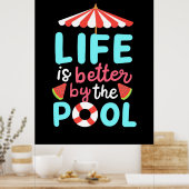 De levenszwemmer is beter voor de pool poster (Keuken)