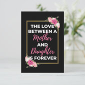 De Liefde Tussen Een Moeder En Dochter Is Voor Alt Bedankkaart (Staand voorkant)