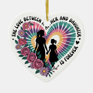 De Liefde Tussen Moeder En Dochter Is Voor Eeuwig Keramisch Ornament
