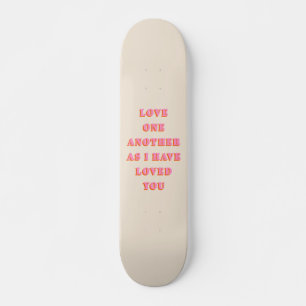 De liefde van Één andere John 13 Bijbelse Schrift Skateboard
