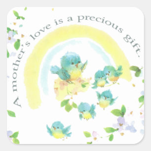 De liefde van een moeder is een kostbaar geschenk vierkante sticker