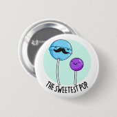 De liefste Pop Funny Snoep Lollipop Pun Ronde Button 5,7 Cm (Voorkant /achterkant)