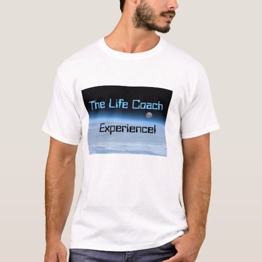 De Life Coach-ervaring T-shirt (Voorkant)