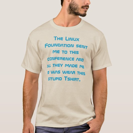 De Linux Foundation stuurde me naar deze conferent T-shirt (Voorkant)