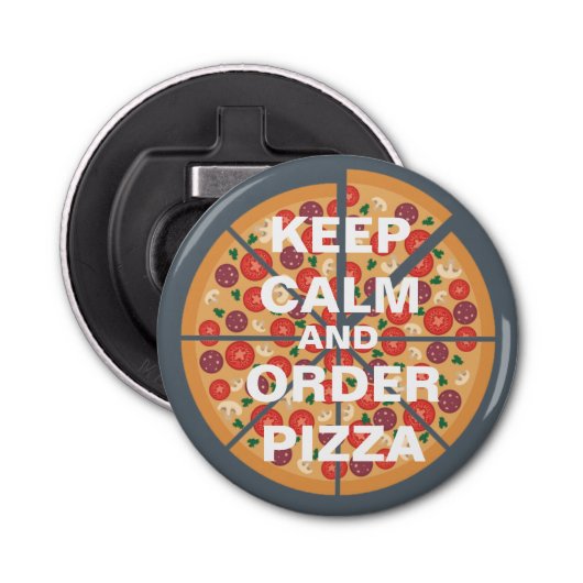 De Lovers van Pizza houden Kalm en bestellen de We Button Flesopener (Voorkant)