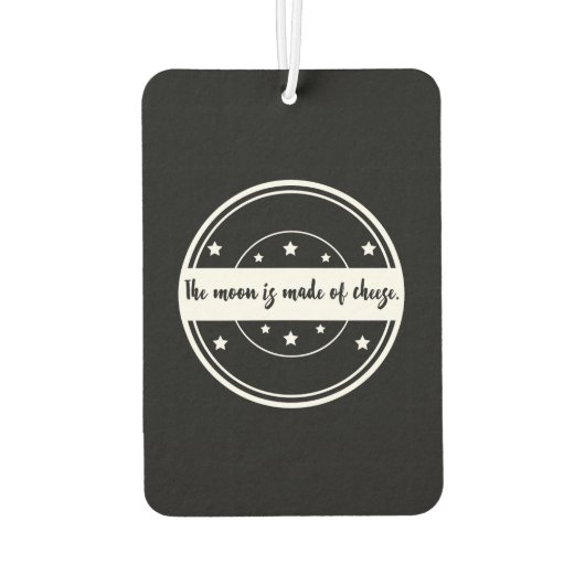 De maan is gemaakt van kaas Grappig Quote Design Luchtverfrisser (Achterkant)