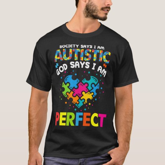 De maatschappij zegt autistische God zegt dat ik p T-shirt (Voorkant)