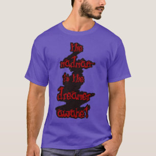 De Madman is de Dreamer Awake quote Freud T-shirt
