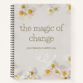de magische verandering . inspirerend notitieboek