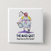 De Maid Quit Vierkante Button 5,1 Cm (Voorkant)