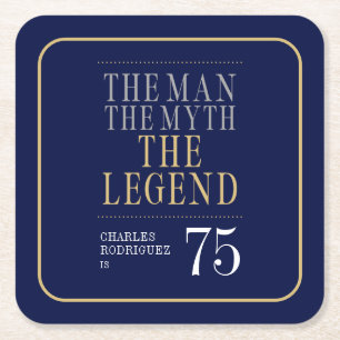 De Man De Mythe De Legende 75ste Verjaardag Vierkante Kartonnen Onderzetter