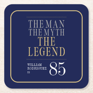 De Man De Mythe De Legende 85ste Verjaardag Vierkante Kartonnen Onderzetter