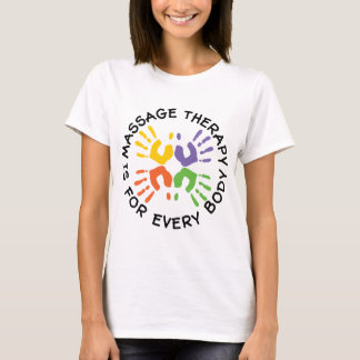 De massagetherapie is voor elk lichaam. t-shirt