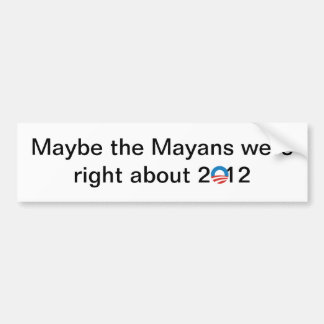 De Maya's hadden gelijk Bumpersticker