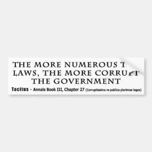 De meer corrupte regering is de meest corrupte wet bumpersticker