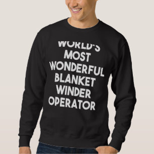 De meest fantastische Blanket Winder Operator ter Trui