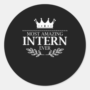 De meest verbazingwekkende intern ooit internershi ronde sticker