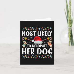 De meest waarschijnlijke decoratie van haar hond-k kaart