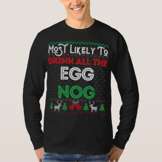 De meest waarschijnlijke Drink van de eitjes nog U T-shirt