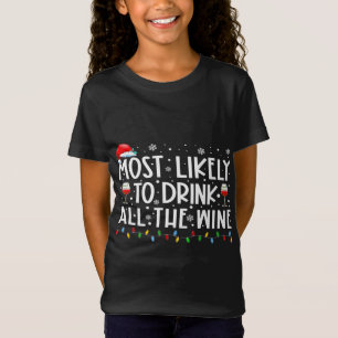 De meest waarschijnlijke Drink van de gehele wijnf T-shirt
