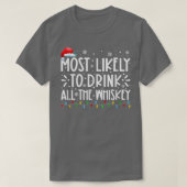 De meest waarschijnlijke Drink van de hele Whiskey T-shirt (Design voorkant)